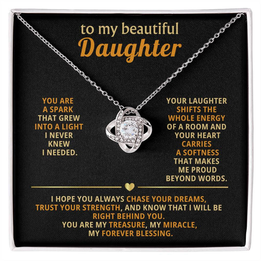 To my beautiful Daughter, Your laughter shifts the whole energy of a room