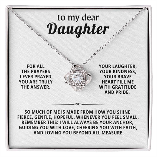 My dear daughter, you are truly the answer