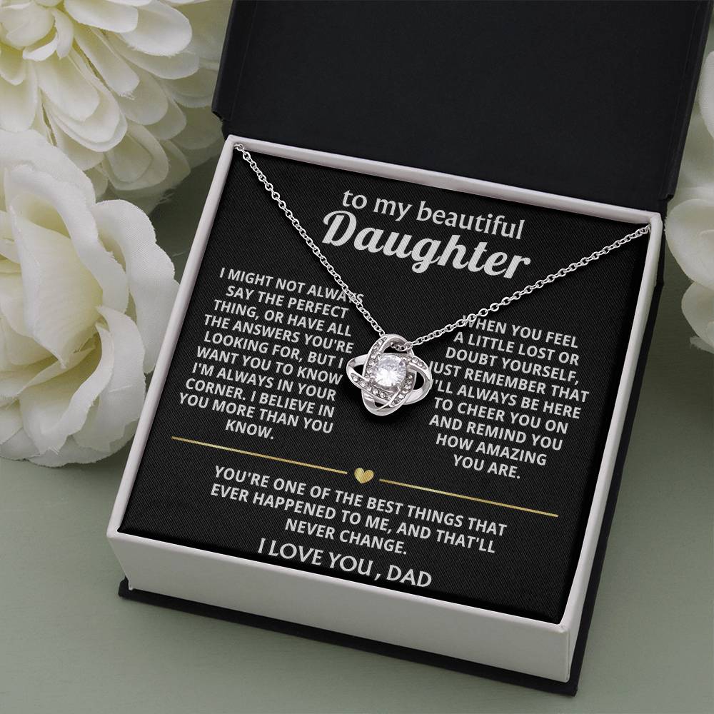 To My Beautiful Daughter, I'm always in your corner, my love.