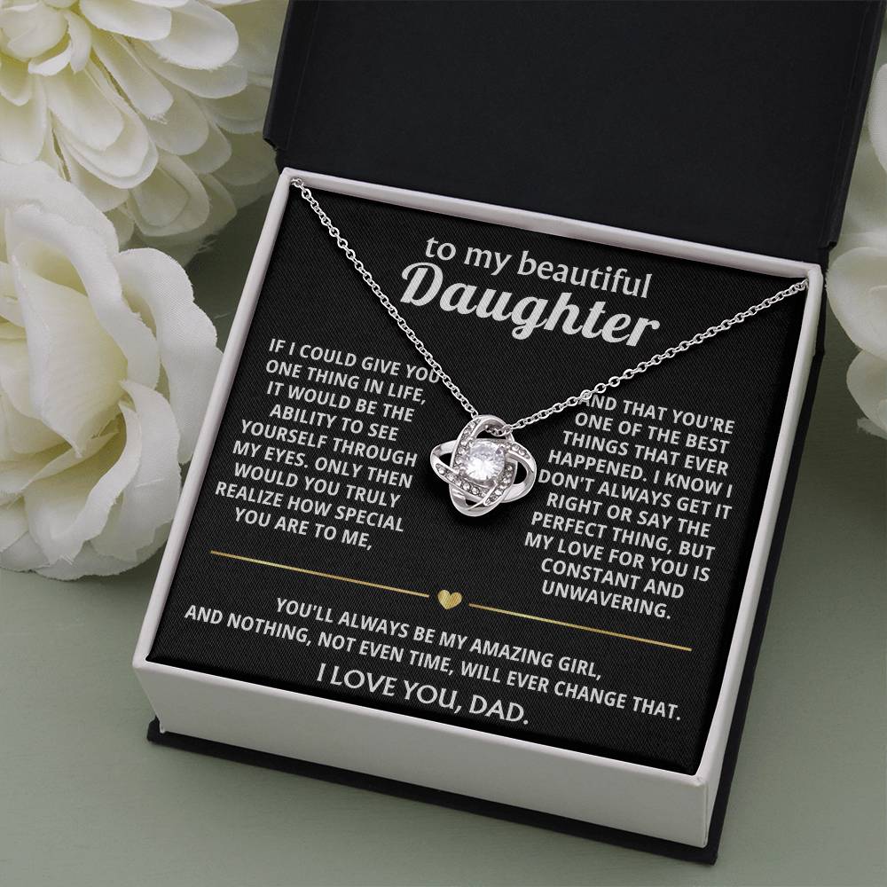 To My Beautiful Daughter, I see how truly special you are.