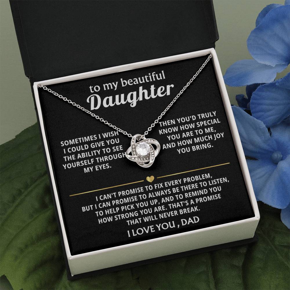 To My Beautiful Daughter, I'm always here for you. — [Lux] - Love Knot