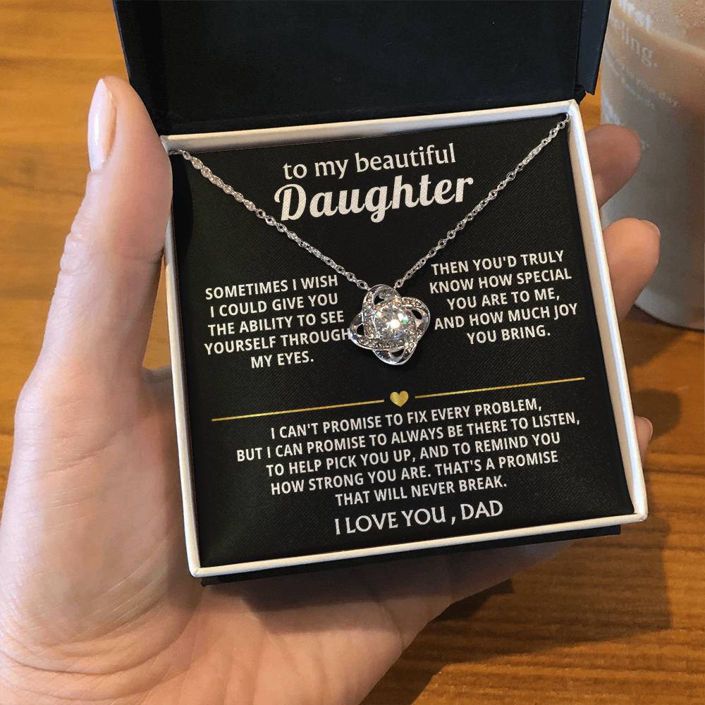 To My Beautiful Daughter, I'm always here for you. — [Lux] - Love Knot