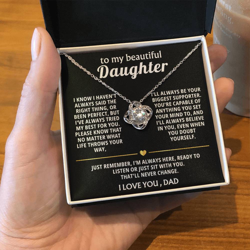 To My Beautiful Daughter, I'm always here for you.