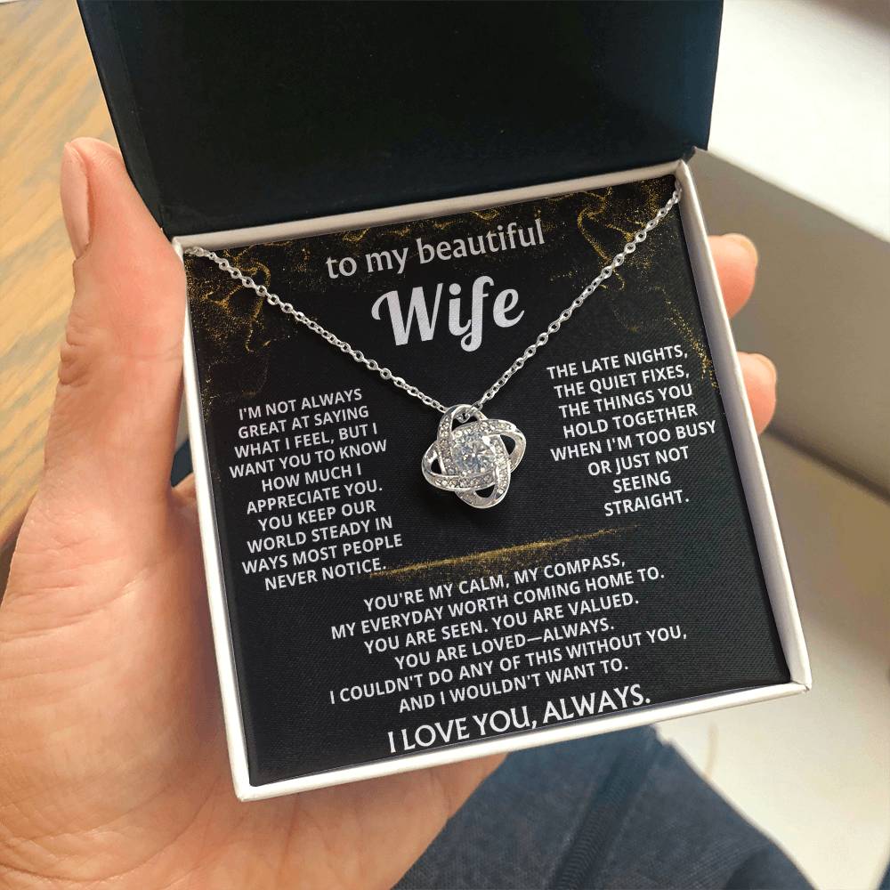 To My Wife, You are my calm, my compass.