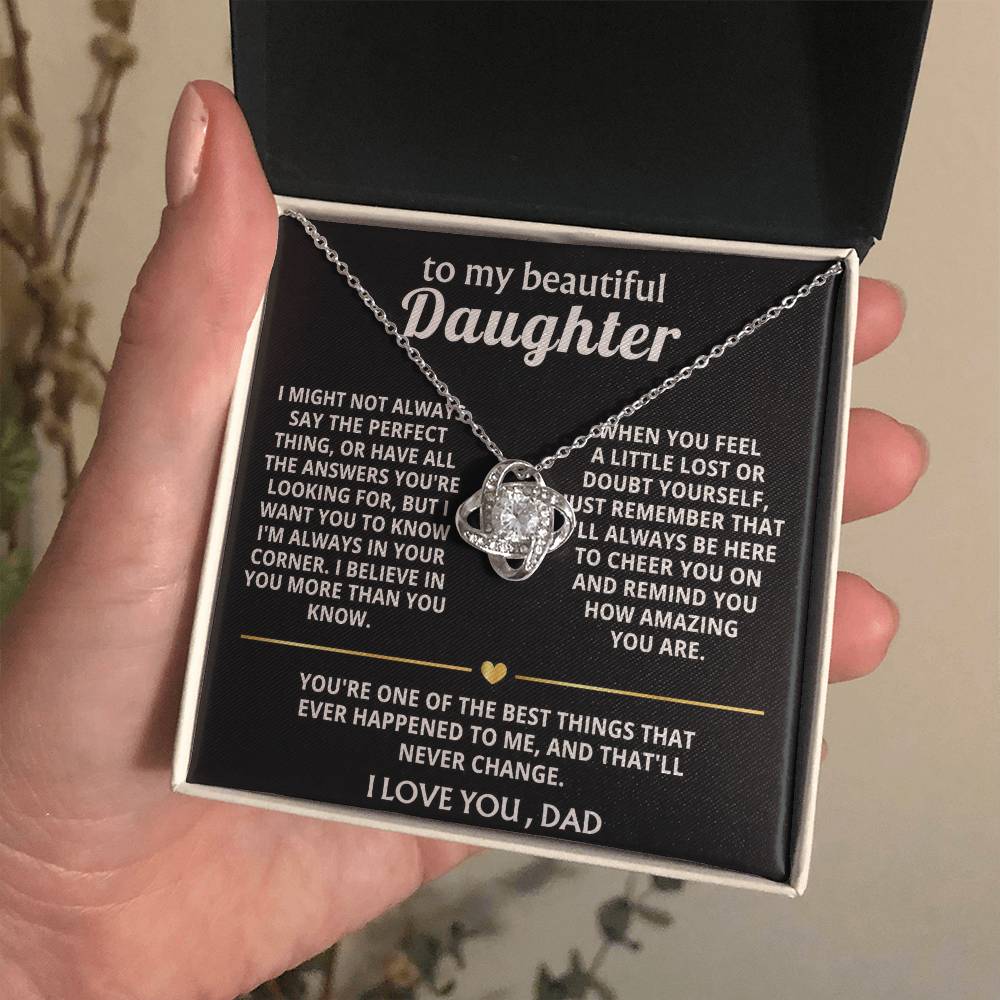 To My Beautiful Daughter, I'm always in your corner, my love.