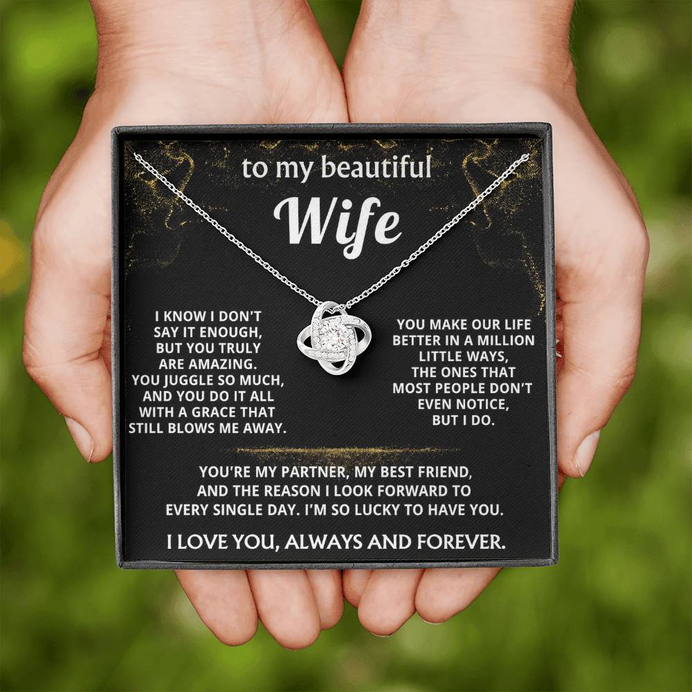 To My Wife, You make my life truly amazing.