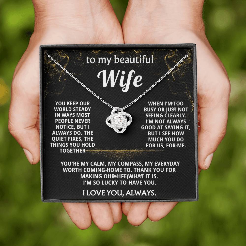 To My Wife, I love you for all you do.