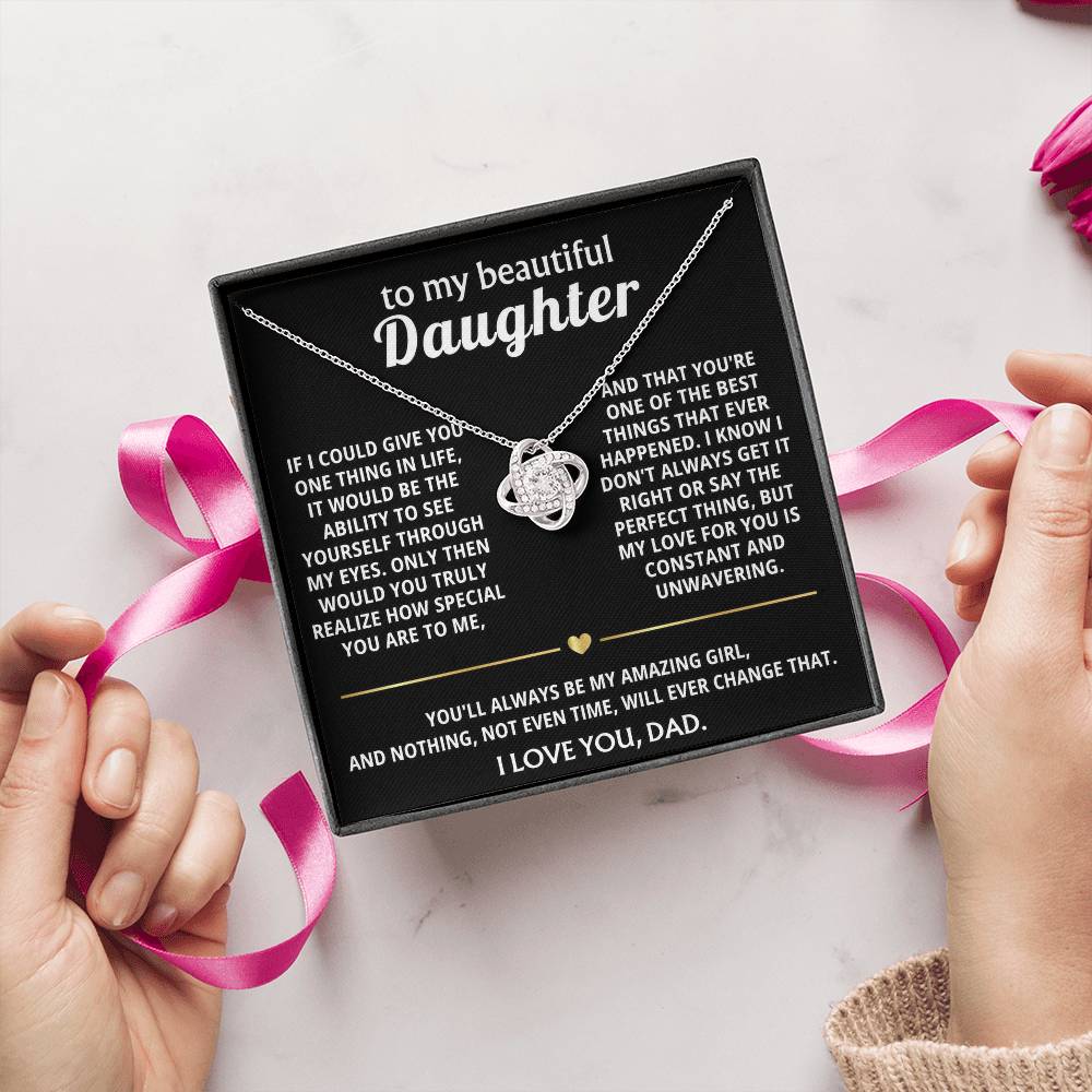 To My Beautiful Daughter, I see how truly special you are.