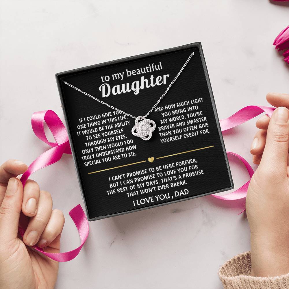 To My Beautiful Daughter, I'll love you forever, my dear.