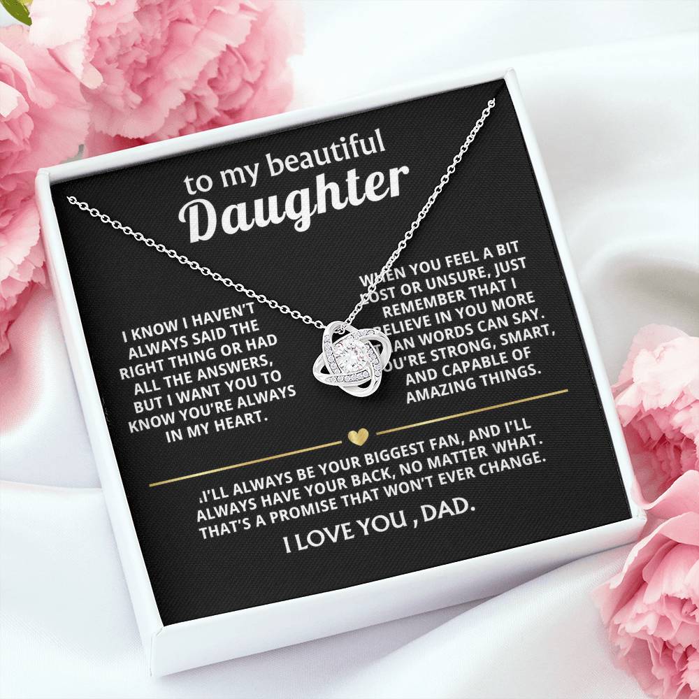 To My Beautiful Daughter, I'll always have your back.