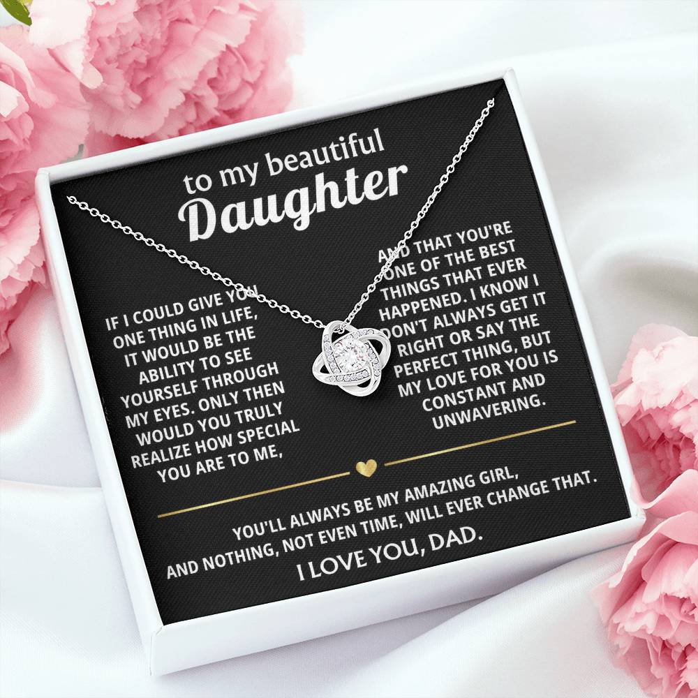 To My Beautiful Daughter, I see how truly special you are.
