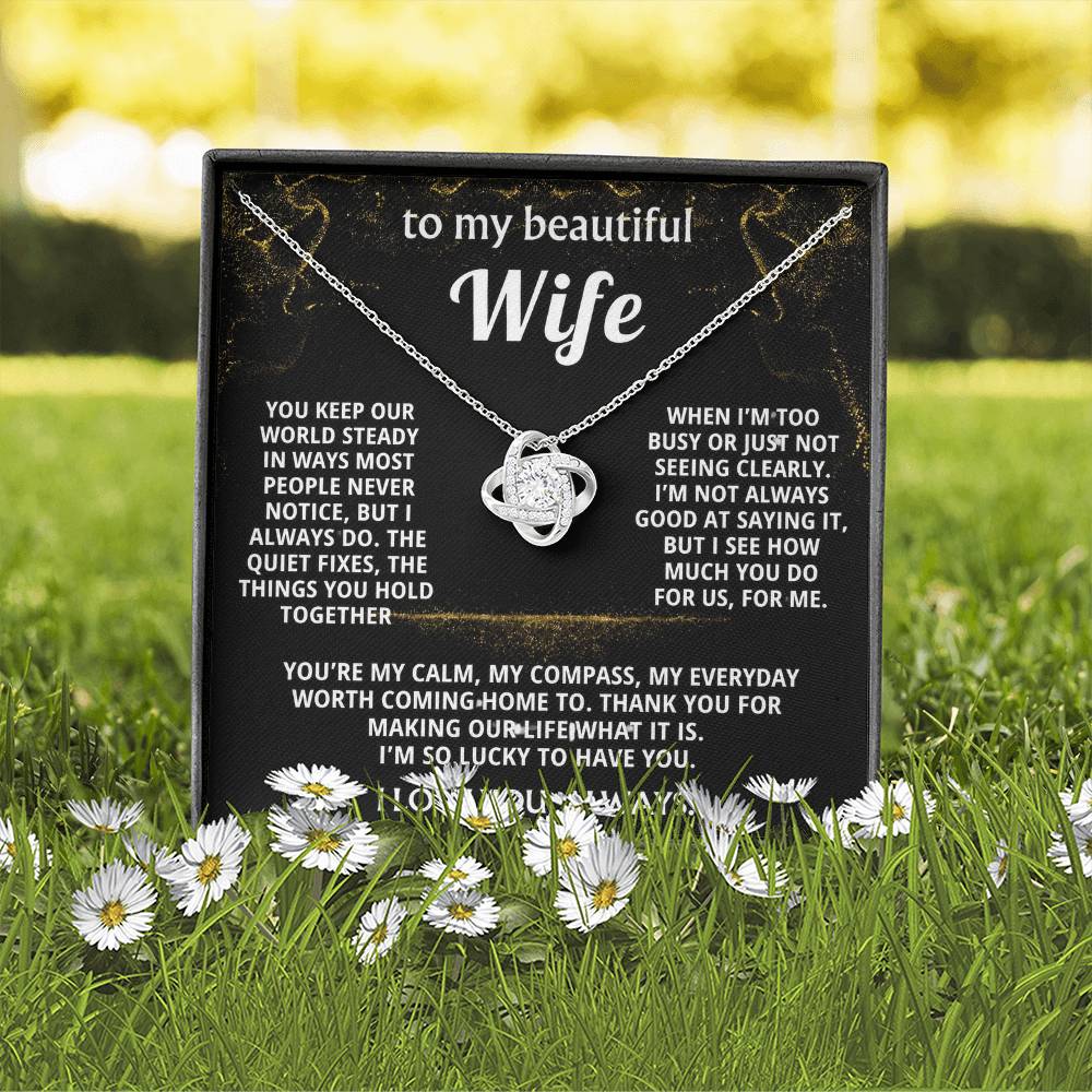 To My Wife, I love you for all you do.