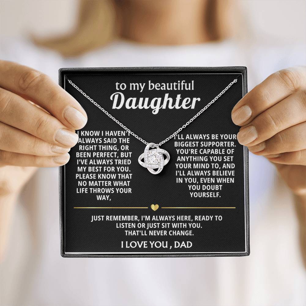To My Beautiful Daughter, I'm always here for you.