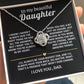 To My Beautiful Daughter, I'll always have your back.