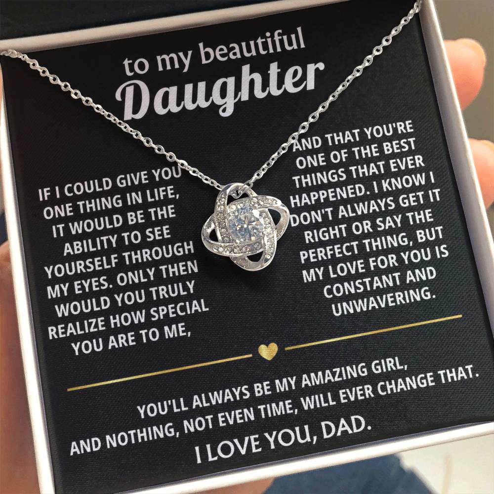 To My Beautiful Daughter, I see how truly special you are.