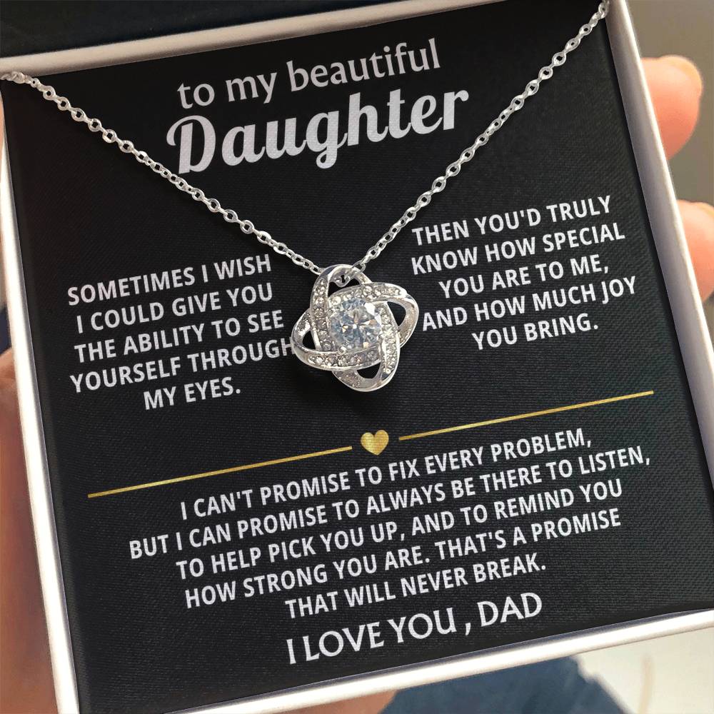 To My Beautiful Daughter, I'm always here for you. — [Lux] - Love Knot