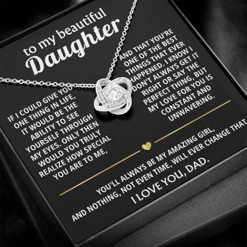 To My Beautiful Daughter, I see how truly special you are.