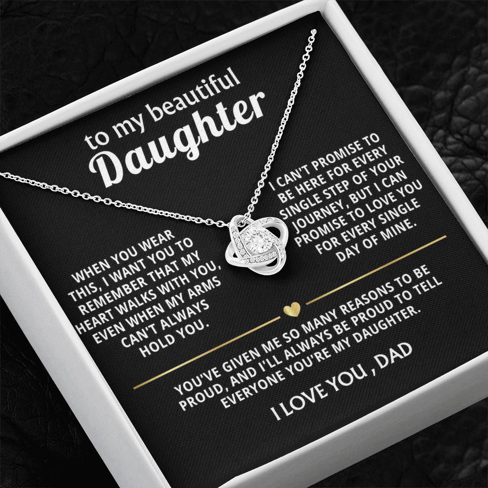 To My Beautiful Daughter, My heart walks with you, always. — [Lux] - Love Knot