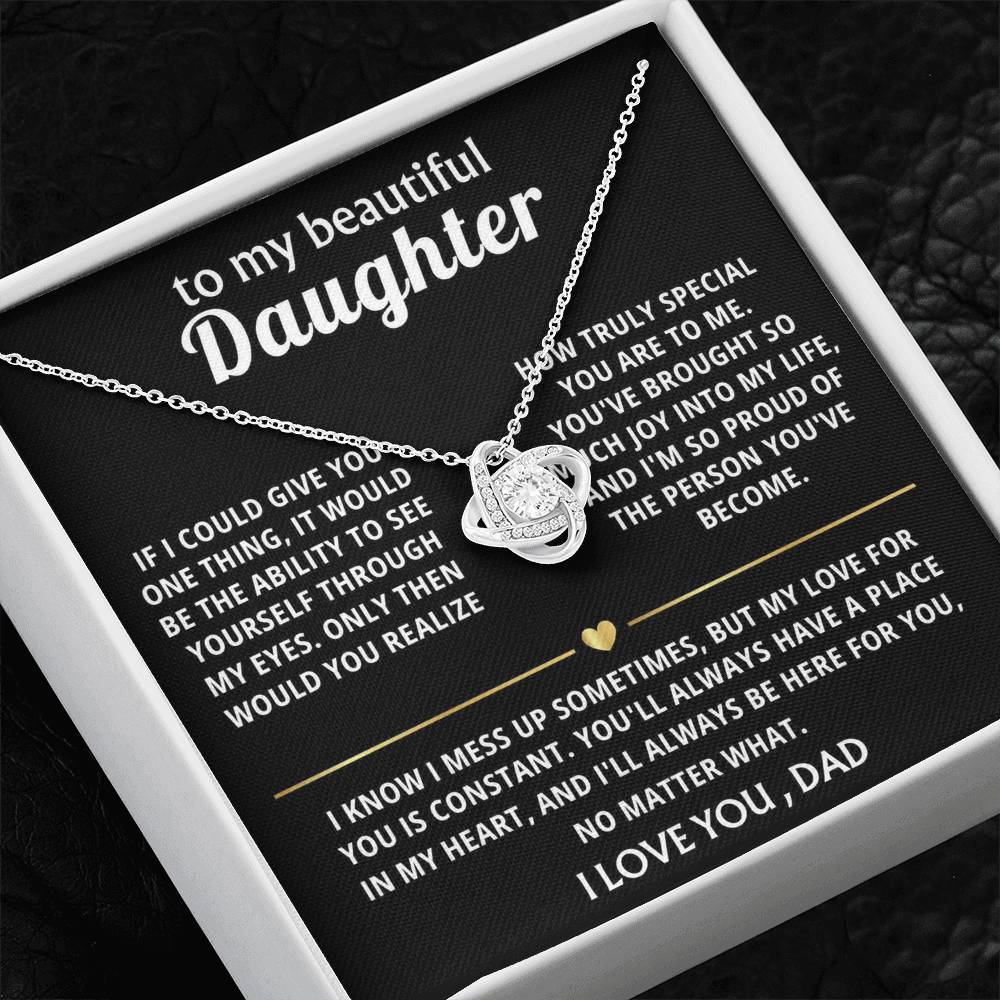 To My Beautiful Daughter, You'll always be in my heart.