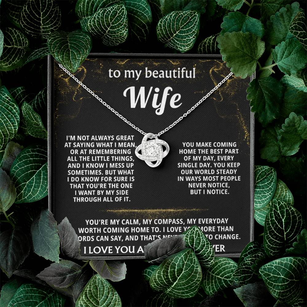 To My Wife, You are my everything, always. — [Lux] - Love Knot