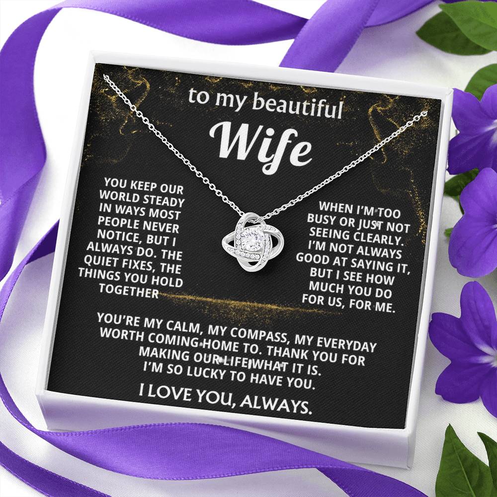 To My Wife, I love you for all you do.