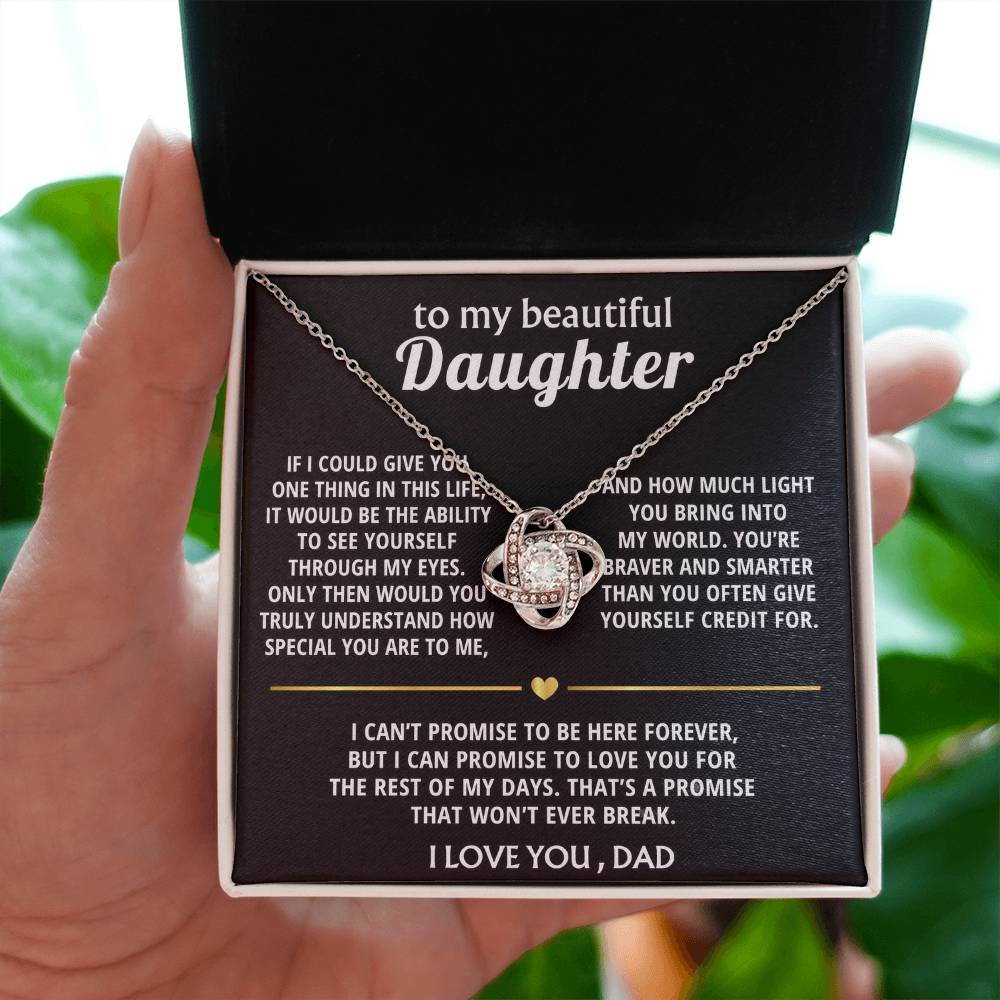 To My Beautiful Daughter, I'll love you forever, my dear.