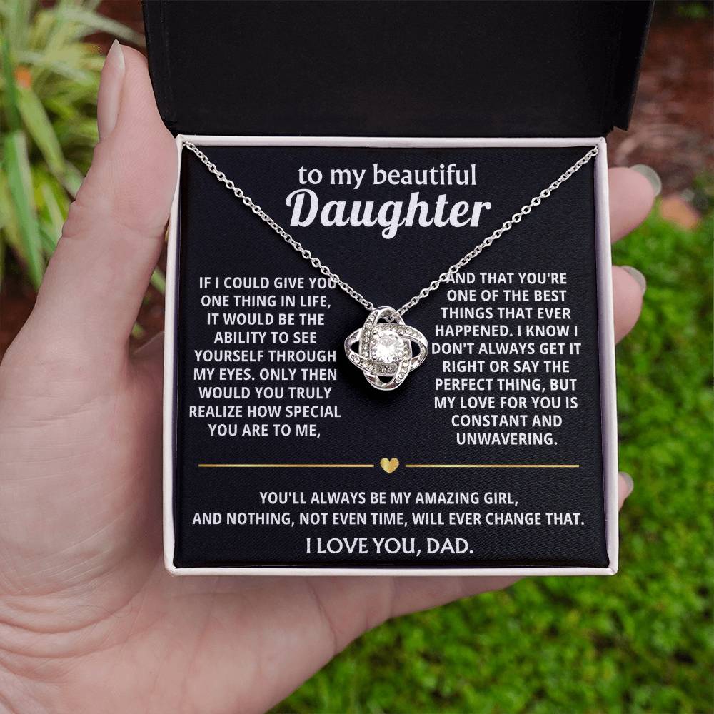 To My Beautiful Daughter, I see how truly special you are.