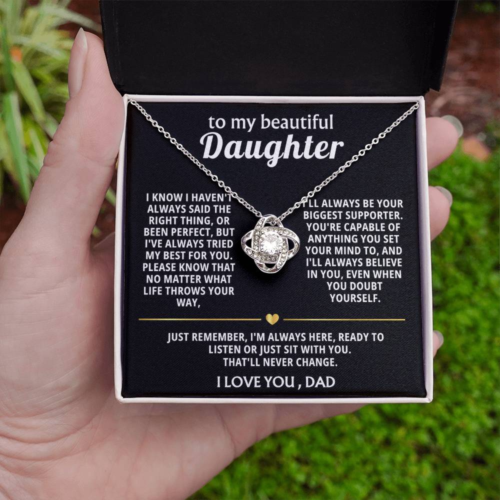 To My Beautiful Daughter, I'm always here for you.