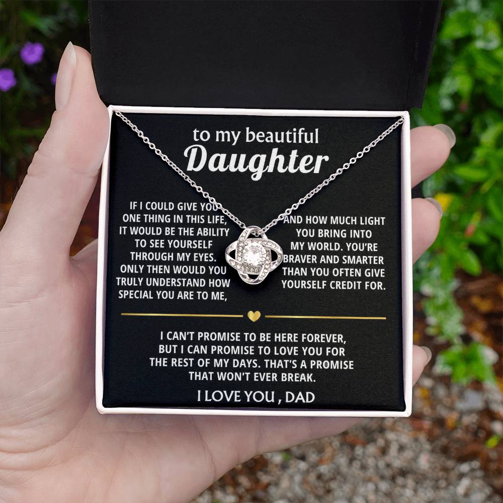 To My Beautiful Daughter, I'll love you forever, my dear.