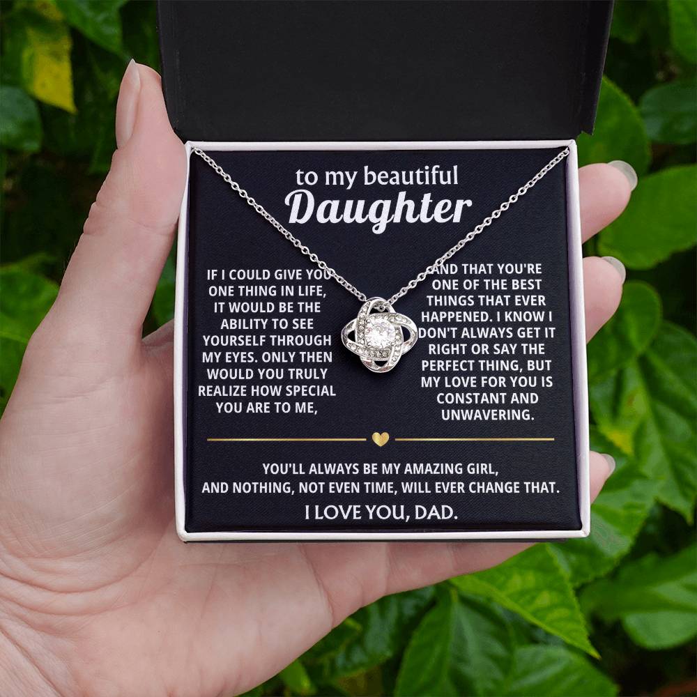 To My Beautiful Daughter, I see how truly special you are.