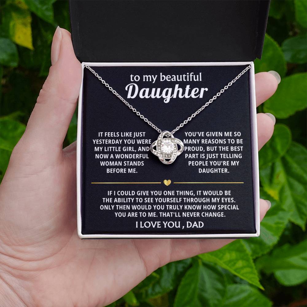 To My Beautiful Daughter, You are truly special in my eyes.