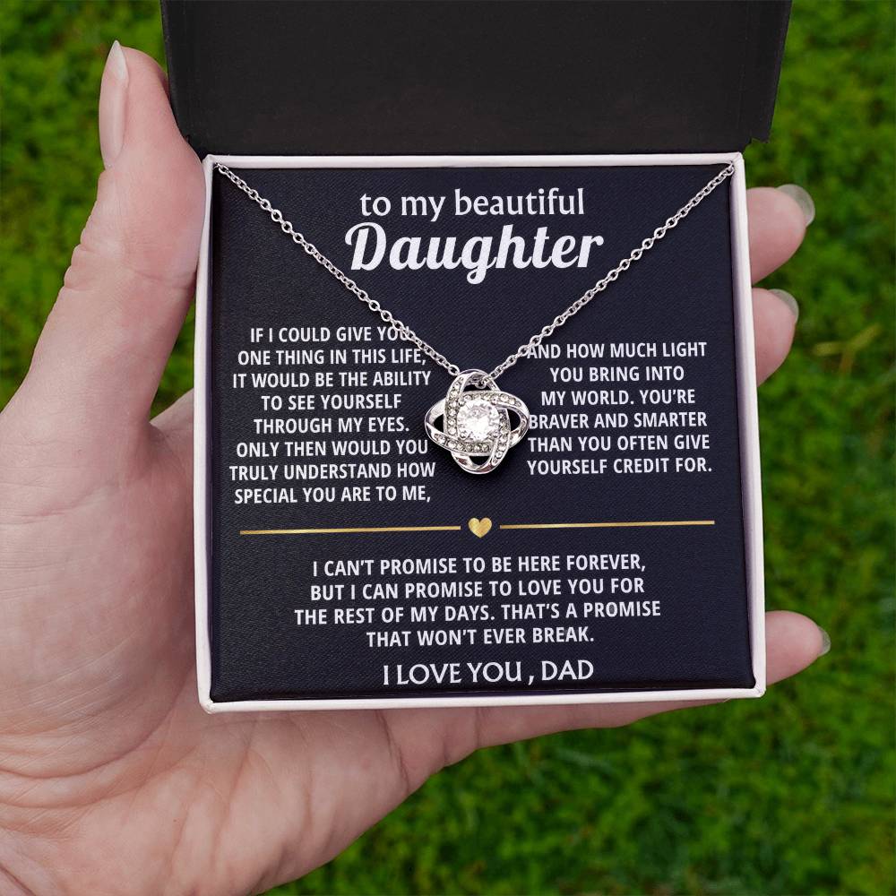 To My Beautiful Daughter, I'll love you forever, my dear.