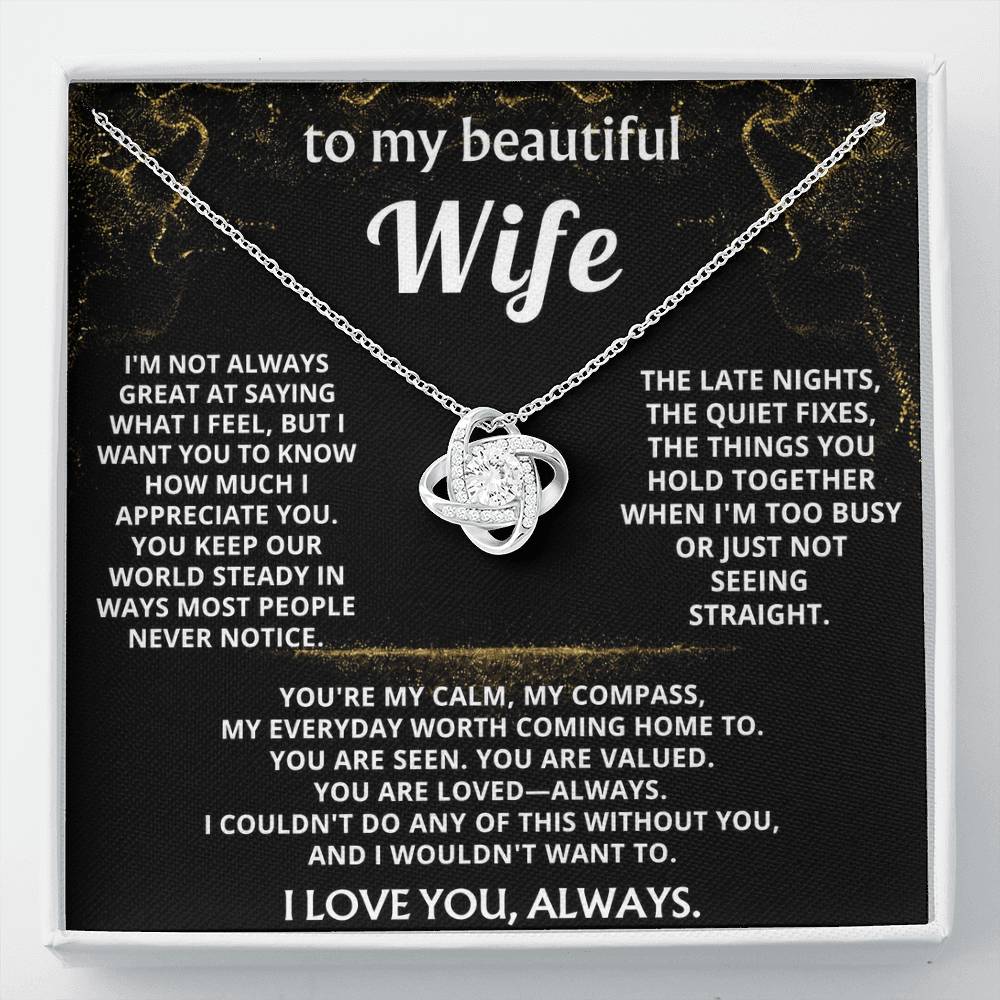 To My Wife, You are my calm, my compass.