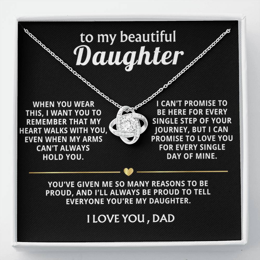 To My Beautiful Daughter, My heart walks with you, always. — [Lux] - Love Knot