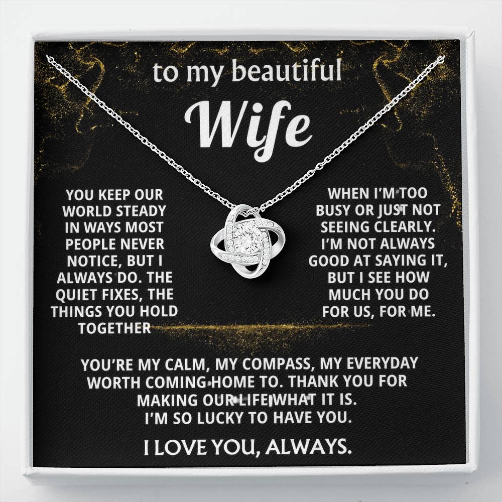To My Wife, I love you for all you do.