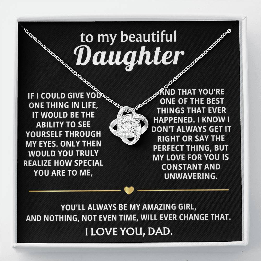 To My Beautiful Daughter, I see how truly special you are.