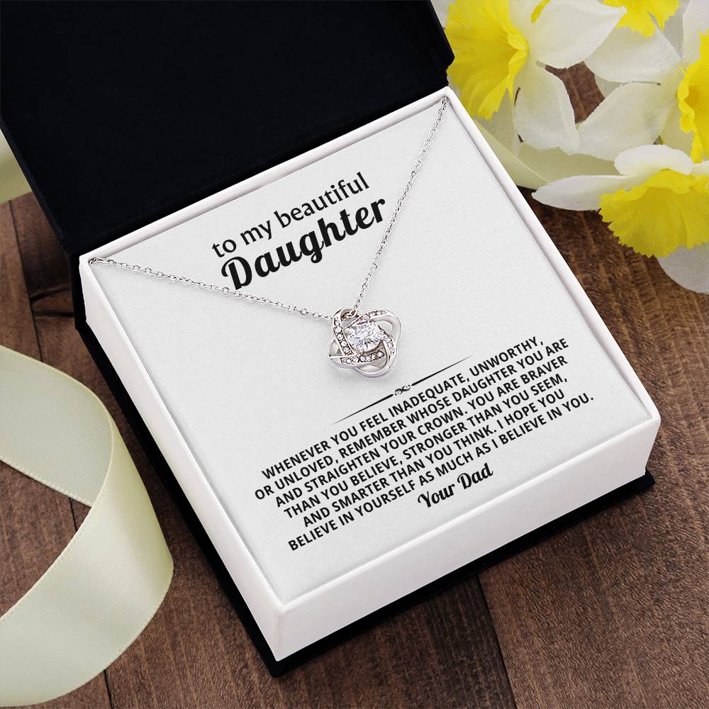 To my beautiful Daughter, Remember whose daughter you are and straighten your crown