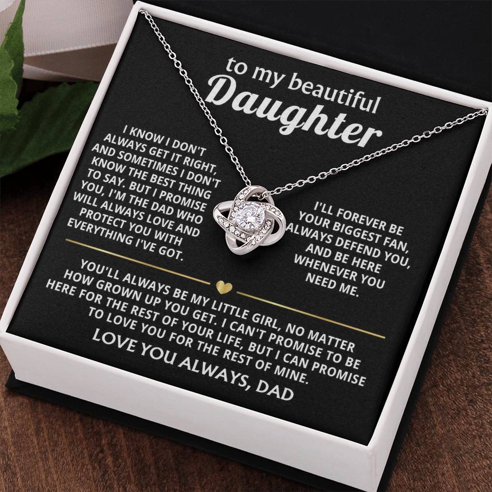 To My Beautiful Daughter, I'll love you forever, my girl.
