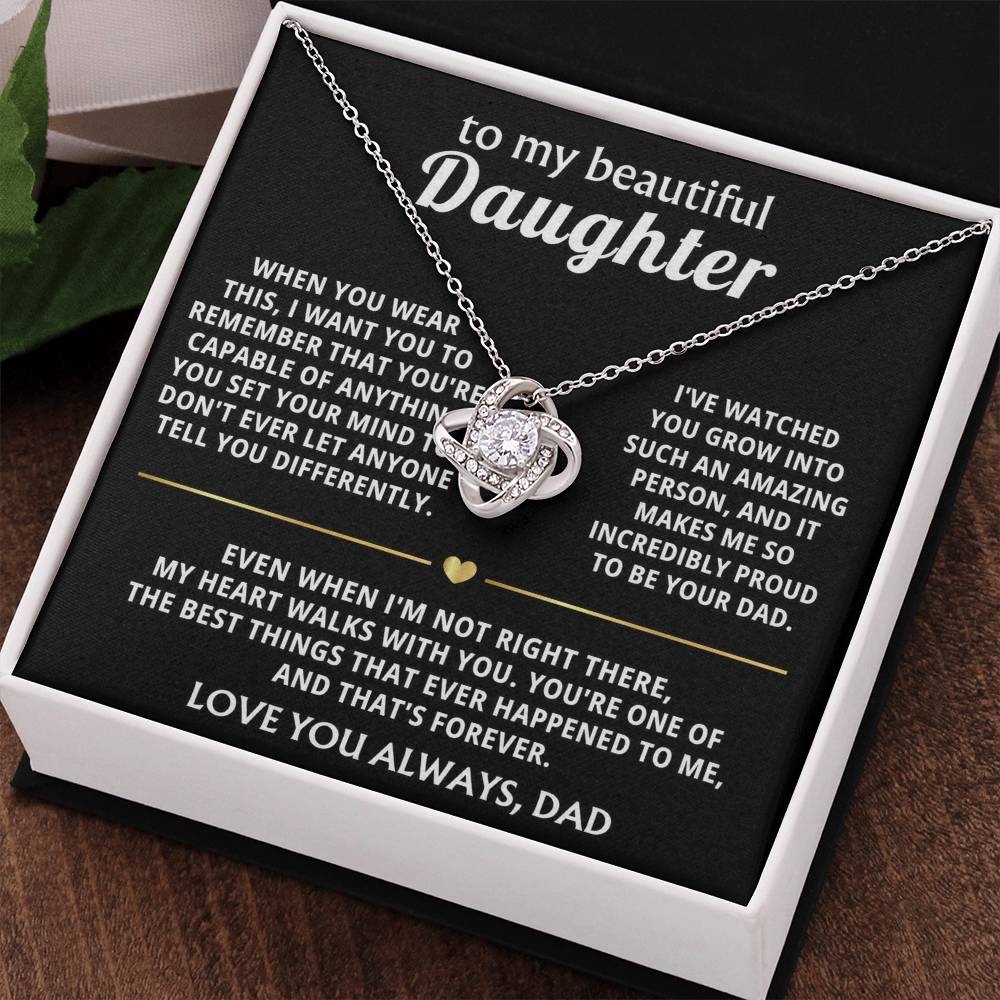 To My Beautiful Daughter, My heart walks with you, always. — [Lux] - Love Knot