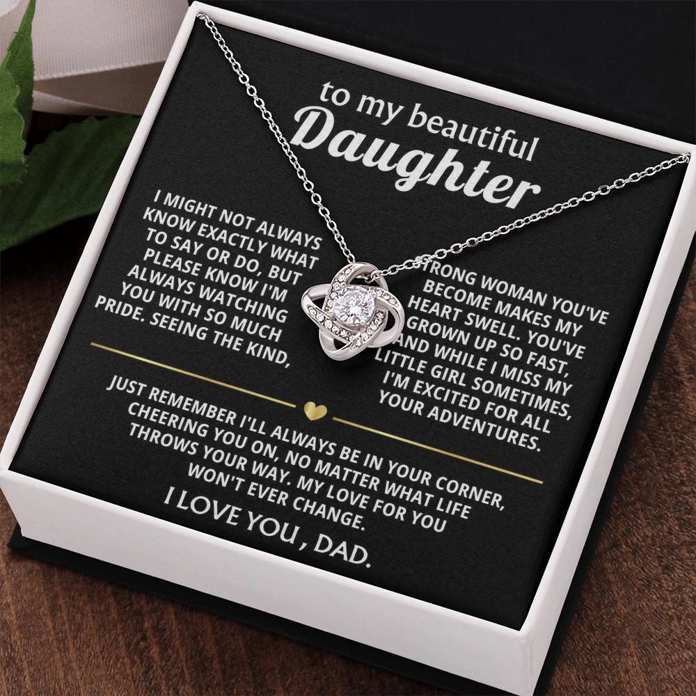 To My Beautiful Daughter, I'm so proud of the woman you are.