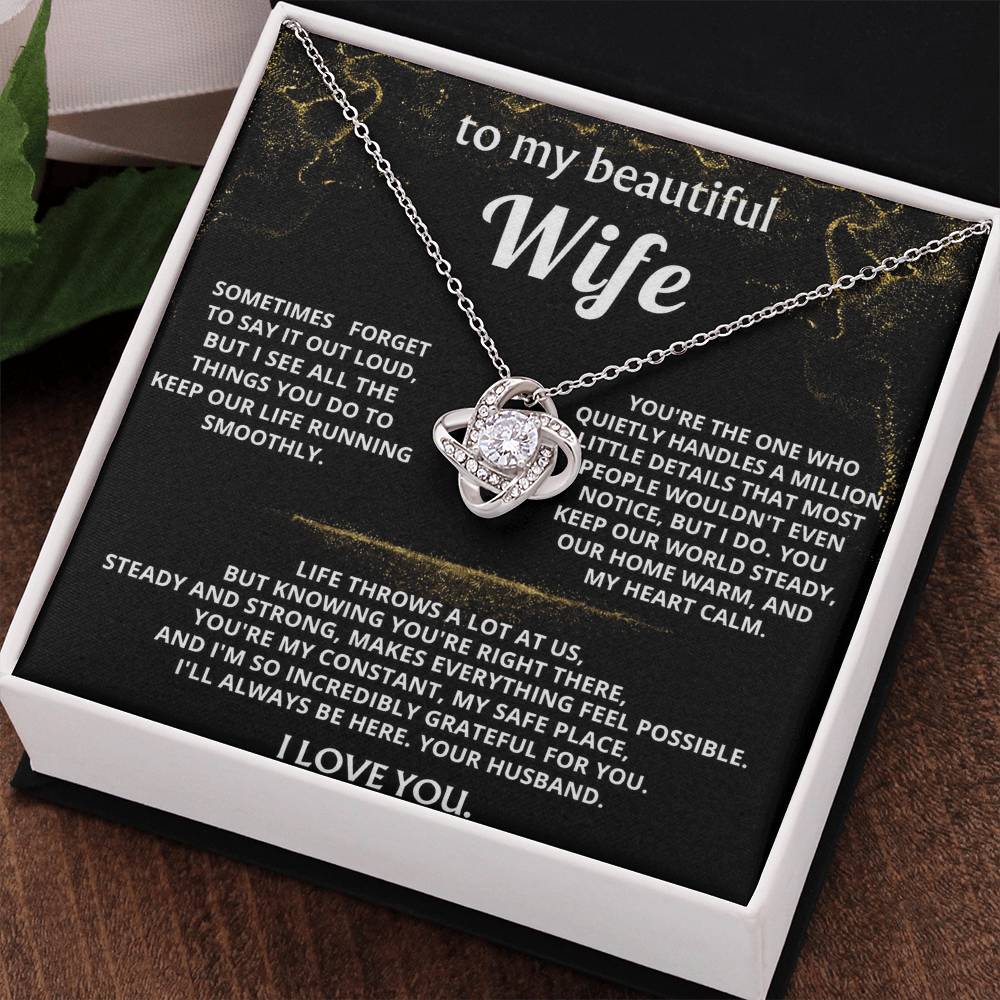 To My Wife, I'm so grateful for your steady strength.