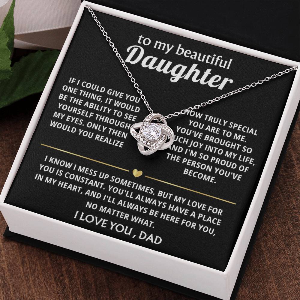 To My Beautiful Daughter, You'll always be in my heart.