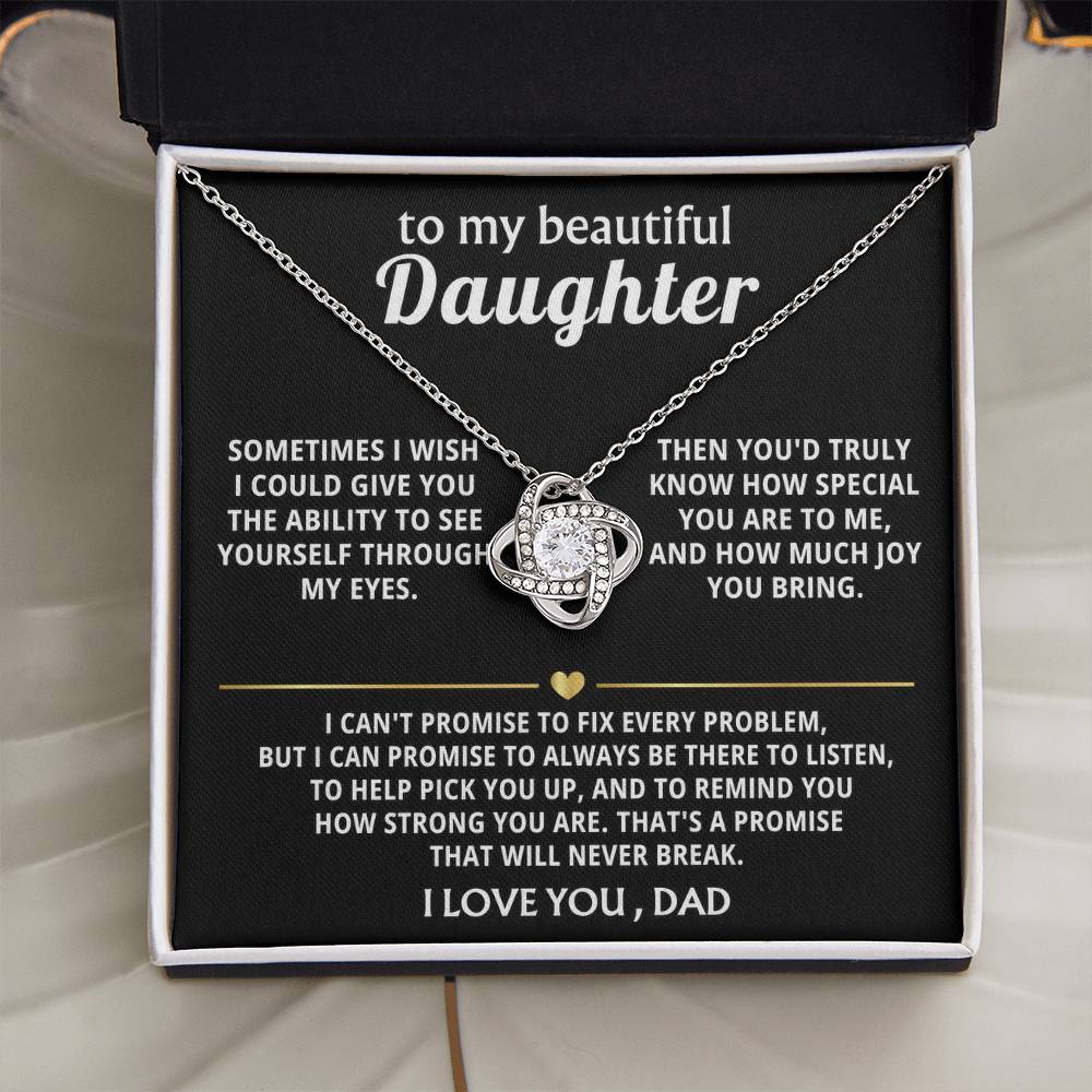 To My Beautiful Daughter, I'm always here for you. — [Lux] - Love Knot
