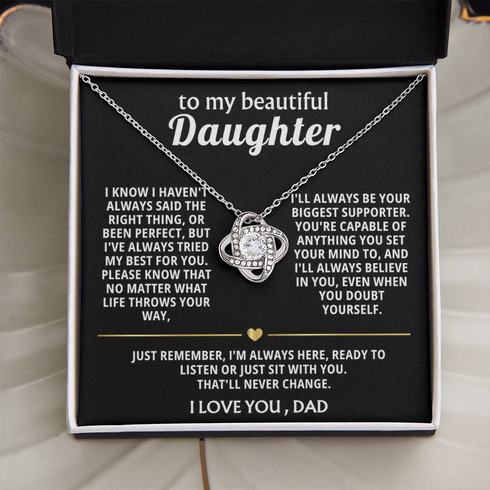 To My Beautiful Daughter, I'm always here for you.