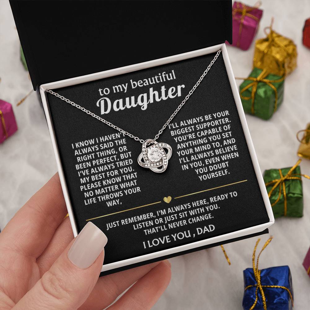 To My Beautiful Daughter, I'm always here for you.