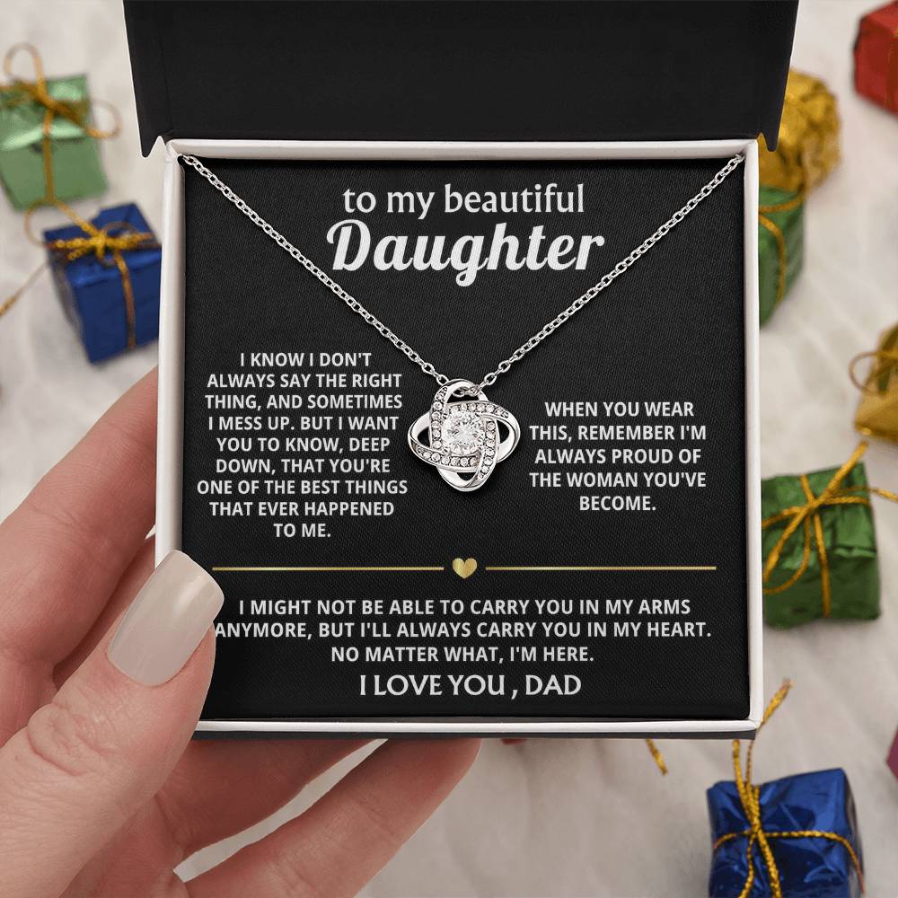 To My Beautiful Daughter, I'll always carry you in my heart.