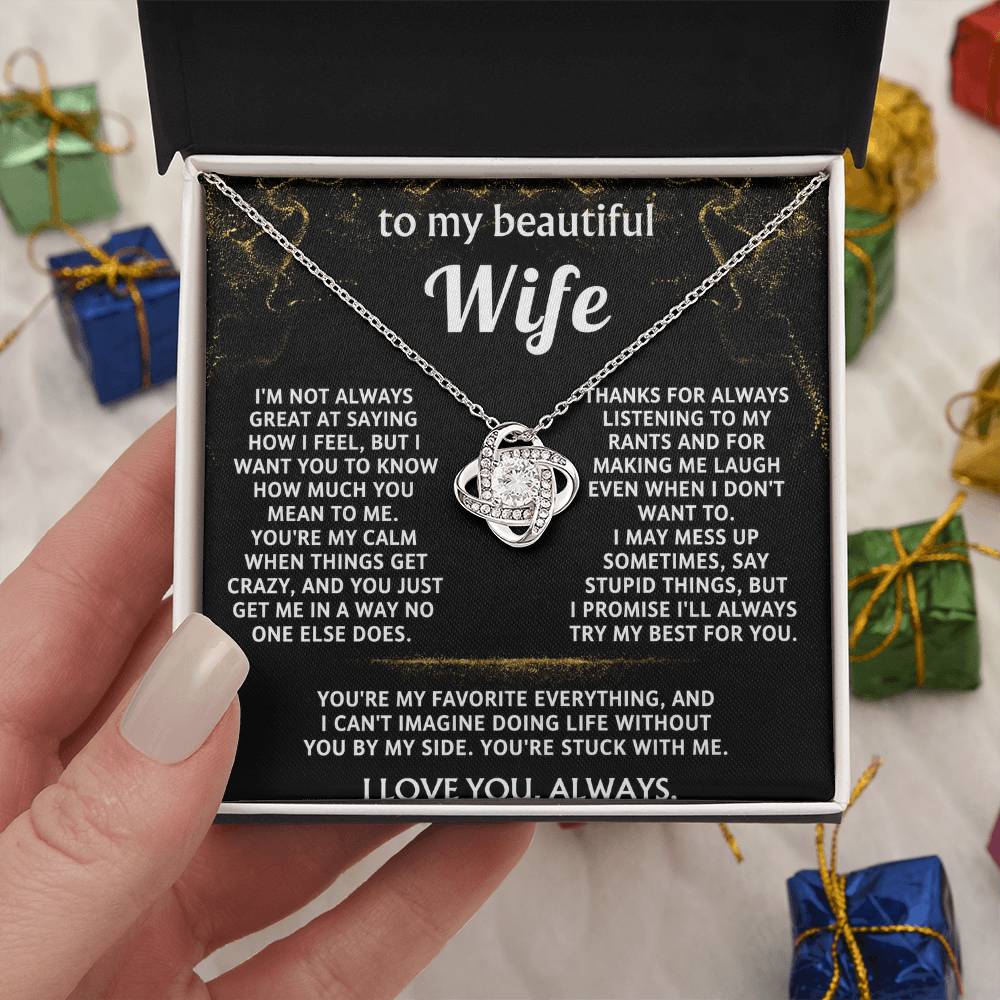 To My Wife, You mean everything to me.