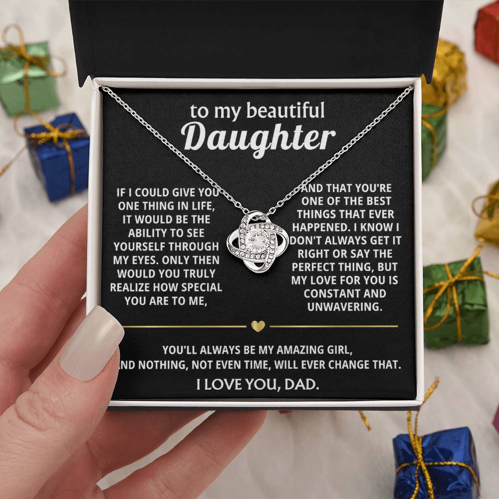 To My Beautiful Daughter, I see how truly special you are.