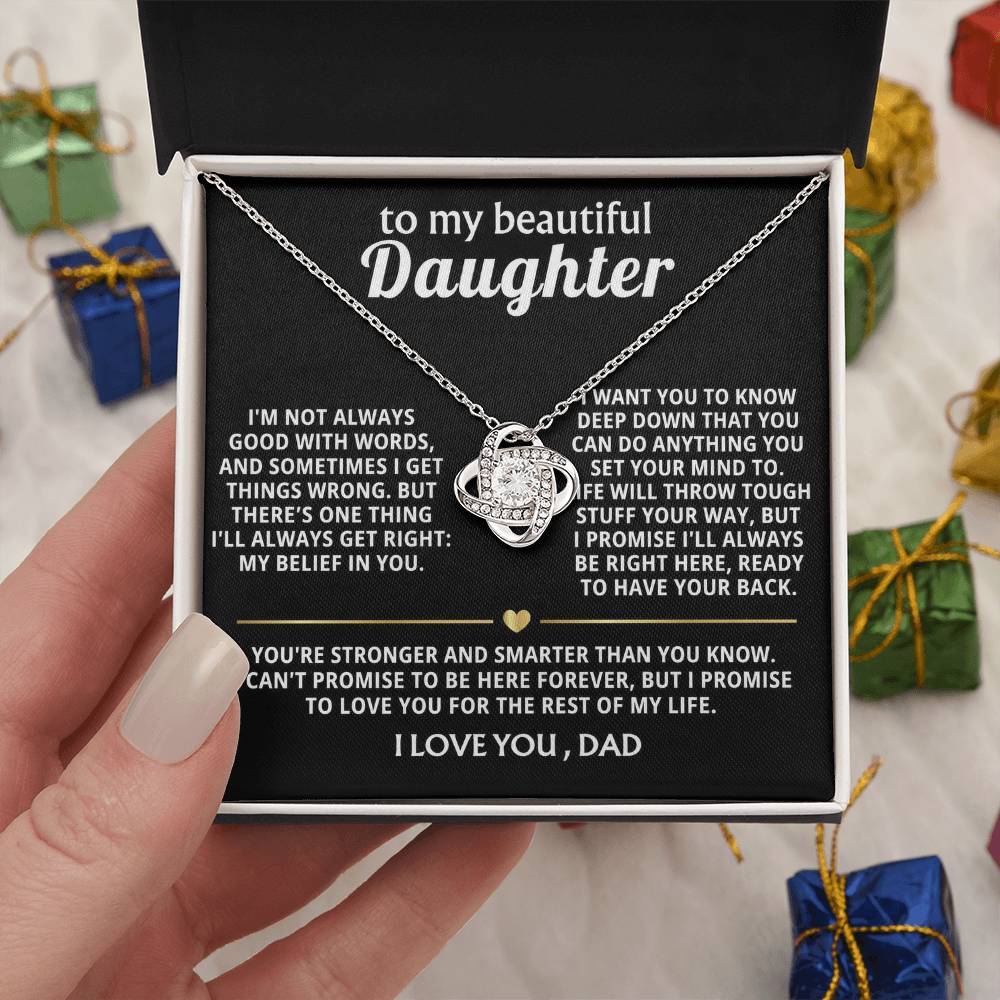To My Beautiful Daughter, I will always believe in you, my love.