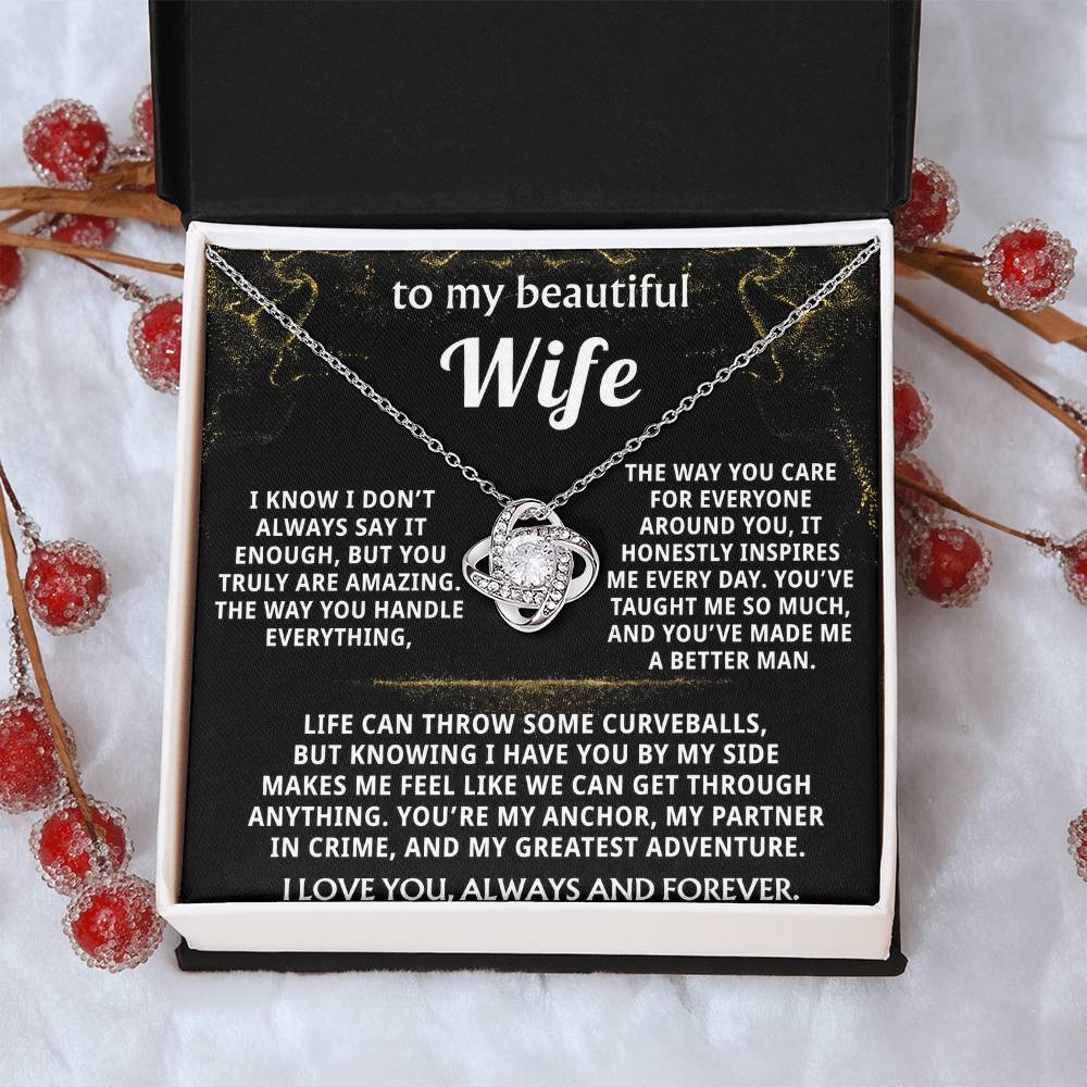 To My Wife, You make me a better man.